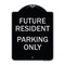 Signmission Reserved Parking Future Resident Parking Heavy-Gauge Aluminum Sign, 24" x 18", BS-1824-23050 A-DES-BS-1824-23050 - alternate 1